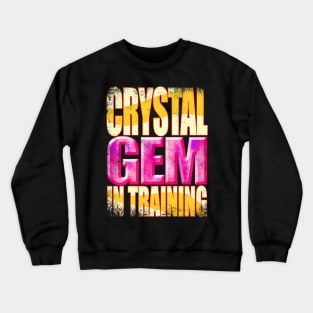 Crystal Gem in Training Crewneck Sweatshirt